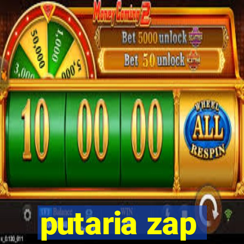 putaria zap